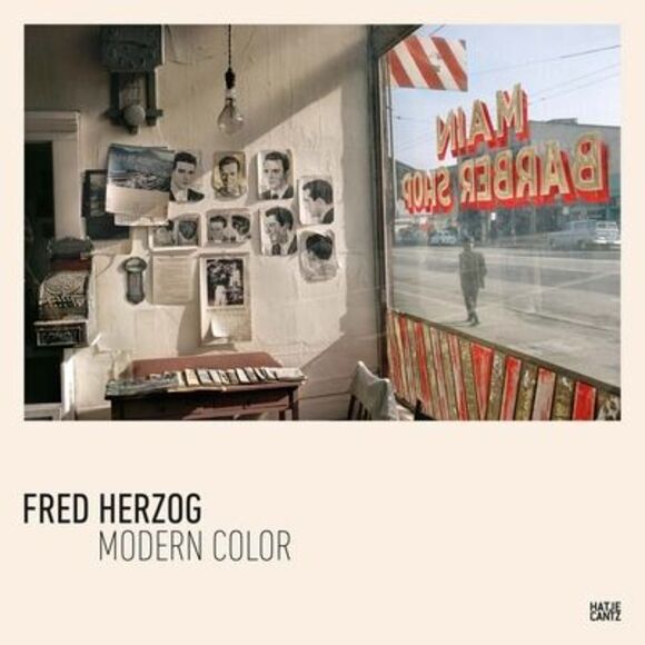 Fred Herzog: Modern Color -- Fred Herzog - Picture 1 of 1